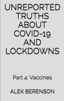 Unreported Truths About Covid-19 and Lockdowns