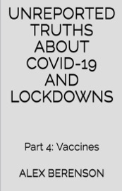 Unreported Truths About Covid-19 and Lockdowns