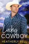 Lucky Cowboy by Heatherly Bell Book Summary, Reviews and Downlod