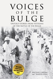 Voices of the Bulge - Michael Collins & Martin King