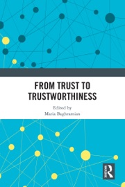 From Trust to Trustworthiness - Maria Baghramian