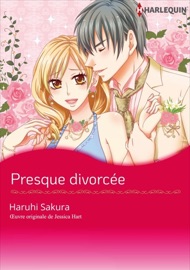 Presque divorcée - Haruhi Sakura & Jessica Hart