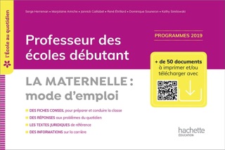 L'école au quotidien - Professeur des écoles débutants - La Maternelle mode d'emploi ePub FXL - 2020 by Serge Herreman, Marjolaine Amiche, Jannick Caillabet, René Étrillard, Dominique Sauneron & Kathy Similowski