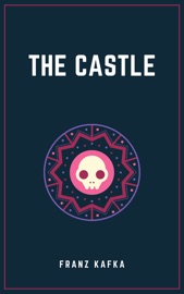 The Castle - Franz Kafka