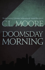 Doomsday Morning - C. L. Moore