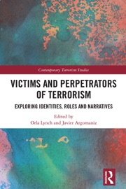 Victims and Perpetrators of Terrorism - Orla Lynch & Javier Argomaniz