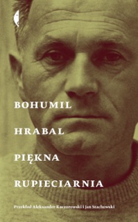 Piękna rupieciarnia by Bohumil Hrabal