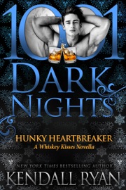 Hunky Heartbreakers: A Whiskey Kisses Novella