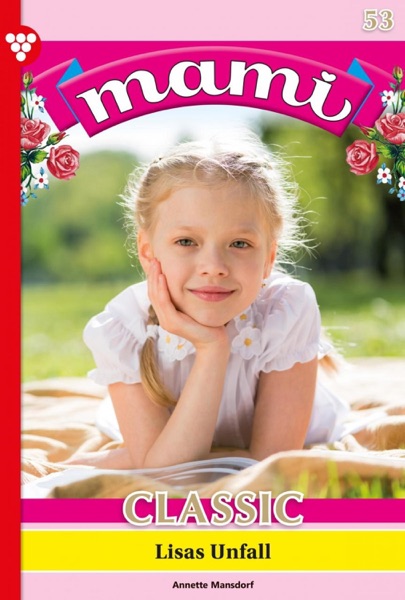 Mami Classic 53 – Familienroman