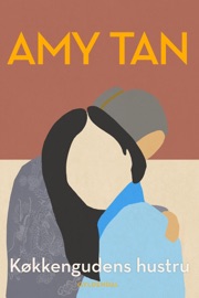Køkkengudens hustru - Amy Tan