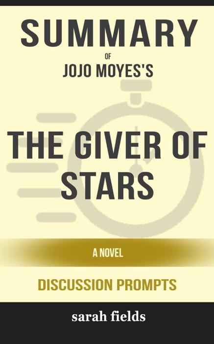 Summary of The Giver of Stars: A Novel by Jojo Moyes (Discussion Prompts)