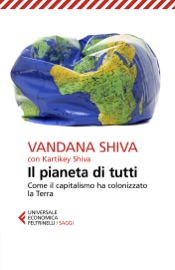 Il pianeta di tutti - Vandana Shiva & Kartikey Shiva