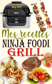 Mes recettes pour Ninja Foodi Grill