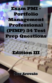 Exam PMI - Portfolio Management Professional (PfMP) 34 Test Prep Questions