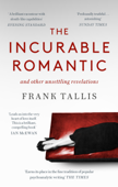 The Incurable Romantic - Frank Tallis