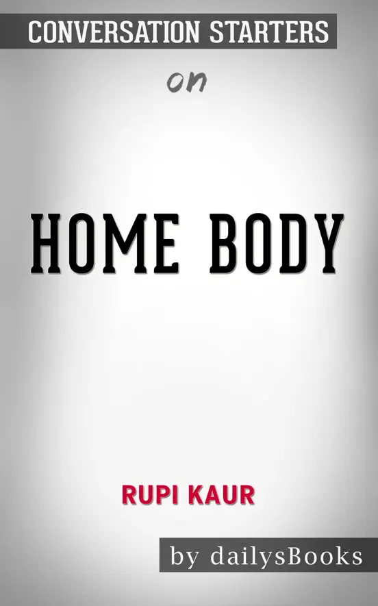 Home Body by Rupi Kaur: Conversation Starters