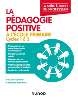 La pédagogie positive à l'école primaire by Ève Leleu-Galland & Florence Samarine