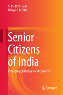 Senior Citizens of India by S. Irudaya Rajan & Udaya S. Mishra