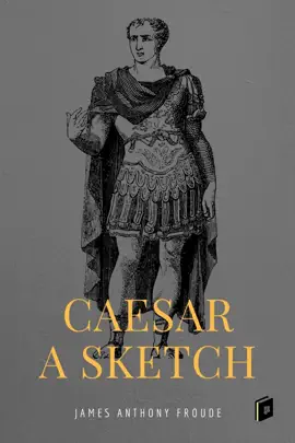 Read: Caesar: A Book Sketch