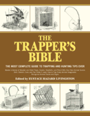 The Trapper's Bible - Eustace Hazard Livingston