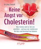 Keine Angst vor Cholesterin! - Jörg Conradi