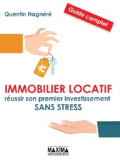 Immobilier locatif : 13 étapes pour réussir un premier investissement vraiment rentable