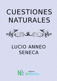 Cuestiones naturales Lucio Anneo Seneca