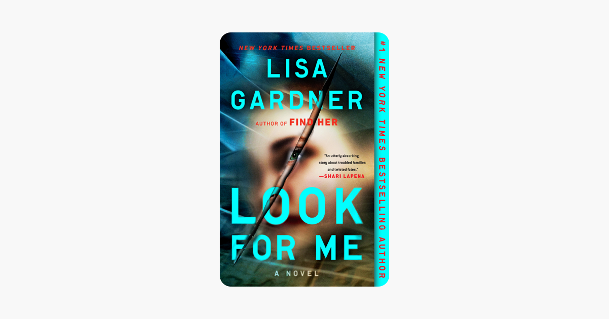 Look for Me - Lisa Gardner Look for Me - Lisa Gardner