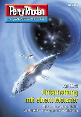 Read: Perry Rhodan 3095: Book Unterhaltung mit einem Monster