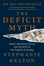 The Deficit Myth - Stephanie Kelton Cover Art