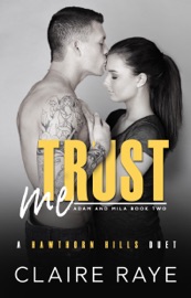 Trust Me: Adam & Mila #2 - Claire Raye