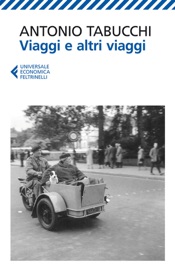 Viaggi e altri viaggi - Antonio Tabucchi