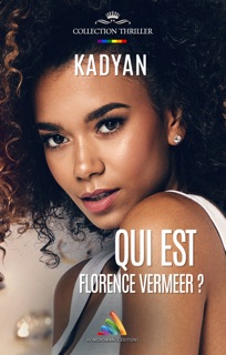Qui est Florence Vermeer ?  Livre lesbien, roman lesbien by Kadyan & Homoromance Editions