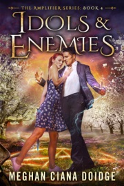Idols and Enemies - Meghan Ciana Doidge