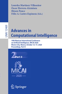 Advances in Computational Intelligence by Lourdes Martínez-Villaseñor, Oscar Herrera-Alcántara, Hiram Ponce & Félix A. Castro-Espinoza