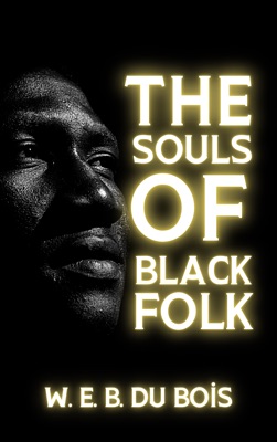 The Souls of Black Folk