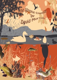 The Wrong Cheese - David Morton