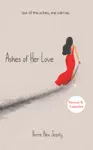 Ashes of Her Love by Pierre Alex Jeanty Book Summary, Reviews and Downlod
