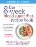 Dr Clare Bailey, Dr Sarah Schenker & Dr. Michael Mosley - The 8-Week Blood Sugar Diet Recipe Book artwork