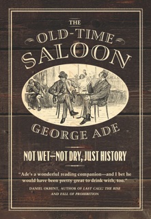 The Old-Time Saloon by George Ade
