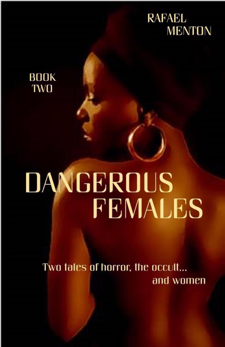 Dangerous Females - Book Two