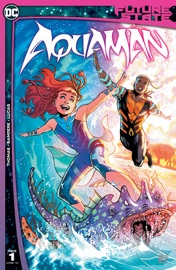 Future State: Aquaman (2021-2021) #1 - Brandon Thomas & Daniel Sampere
