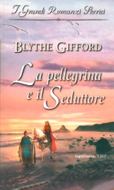 La pellegrina e il seduttore - Blythe Gifford
