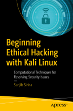 Beginning Ethical Hacking with Kali Linux - Sanjib Sinha Cover Art