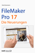 FileMaker Pro 17 - die Neuerungen - Horst Grossmann