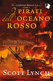 I pirati dell'oceano rosso - Scott Lynch
