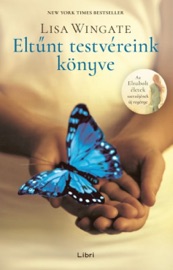 Eltűnt testvéreink könyve - Lisa Wingate