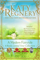 Katy Regnery - A Modern Fairytale: Four-Book, Limited-Time Collection artwork