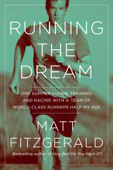 Running the Dream - Matt Fitzgerald