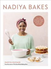 Nadiya Bakes - Nadiya Hussain Cover Art